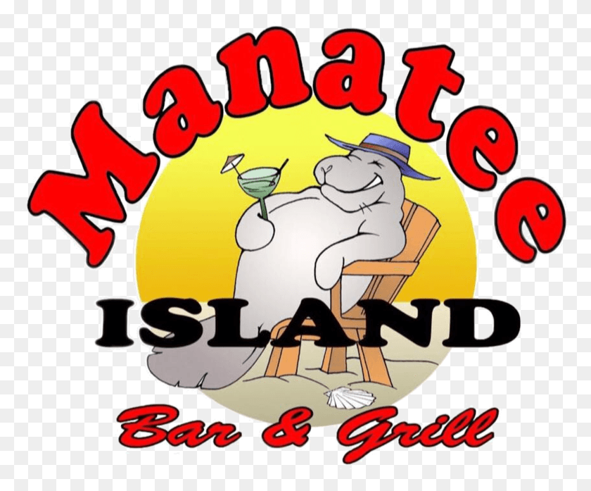 777x637 Manatee Clipart Happy Manatee Island Bar And Grill, Advertisement, Text, Poster HD PNG Download