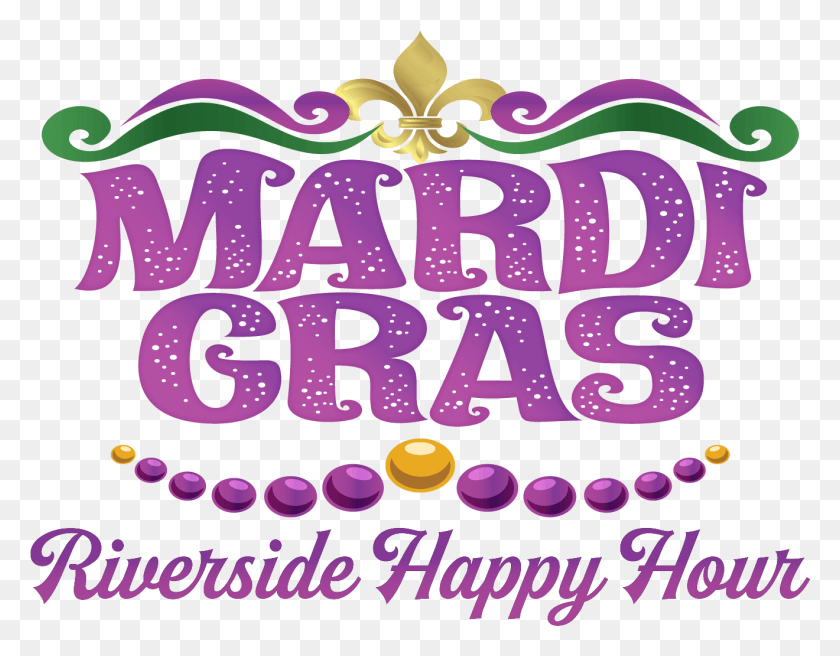 1320x1009 Mardi Gras Riverside Happy Hour Mercury Records, Text, Alphabet, Lighting HD PNG Download