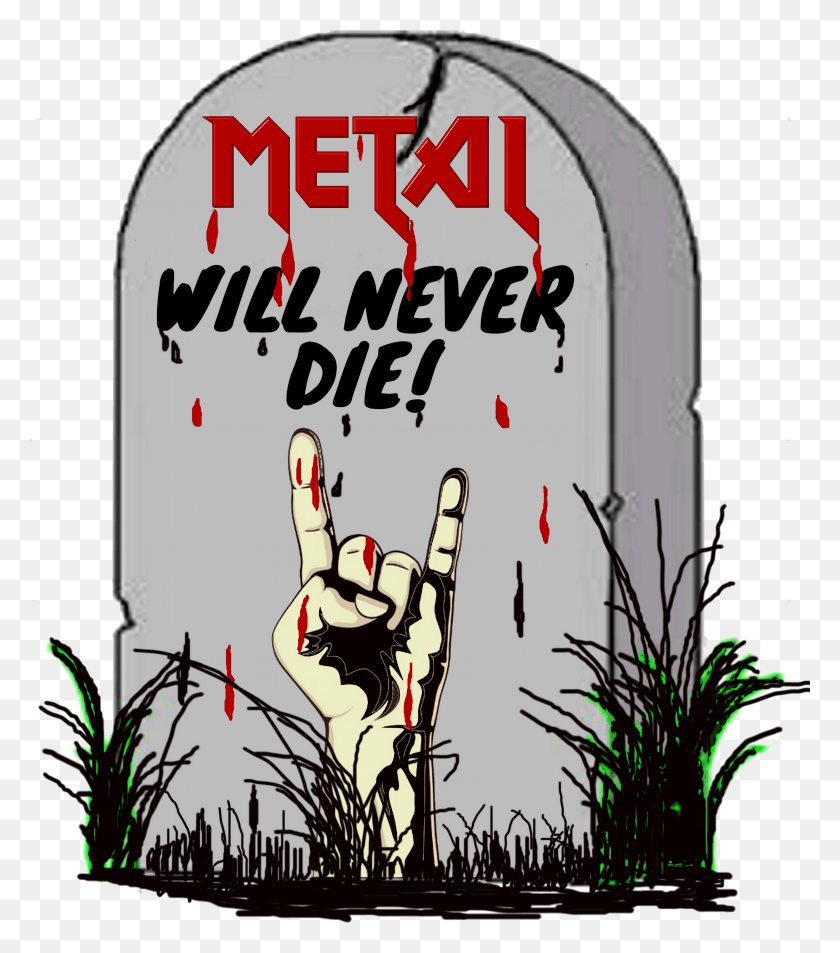 3573x4093 Descargar Png / Metal Will Never Die T Shirt Yea Rock On Illustration Hd Png
