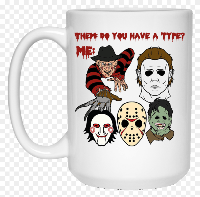 1143x1124 Michael Myers Jason Voorhees Freddy Krueger Jigsaw Don T Be A Twatwaffle Mug, Coffee Cup, Cup, Person HD PNG Download