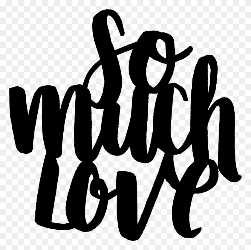 1016x1012 Much Love39 Design Here So Much Love Clipart, Text, Dynamite, Bomb HD PNG Download