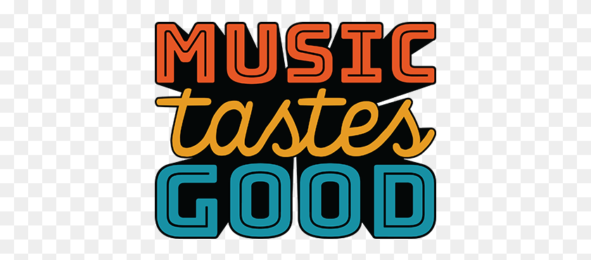 401x309 Music Tastes Good Logo, Text, Alphabet, Number HD PNG Download