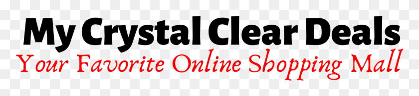 1256x217 My Crystal Clear Deals Graphics, Alphabet, Text, Logo HD PNG Download