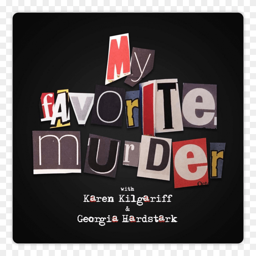 1442x1442 My Favorite Murder My Favorite Murder Milwaukee, Advertisement, Poster, Flyer HD PNG Download