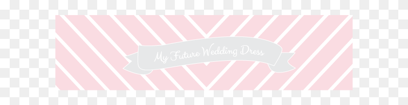 613x156 My Future Wedding Dress Beige, Home Decor, Linen, Text HD PNG Download