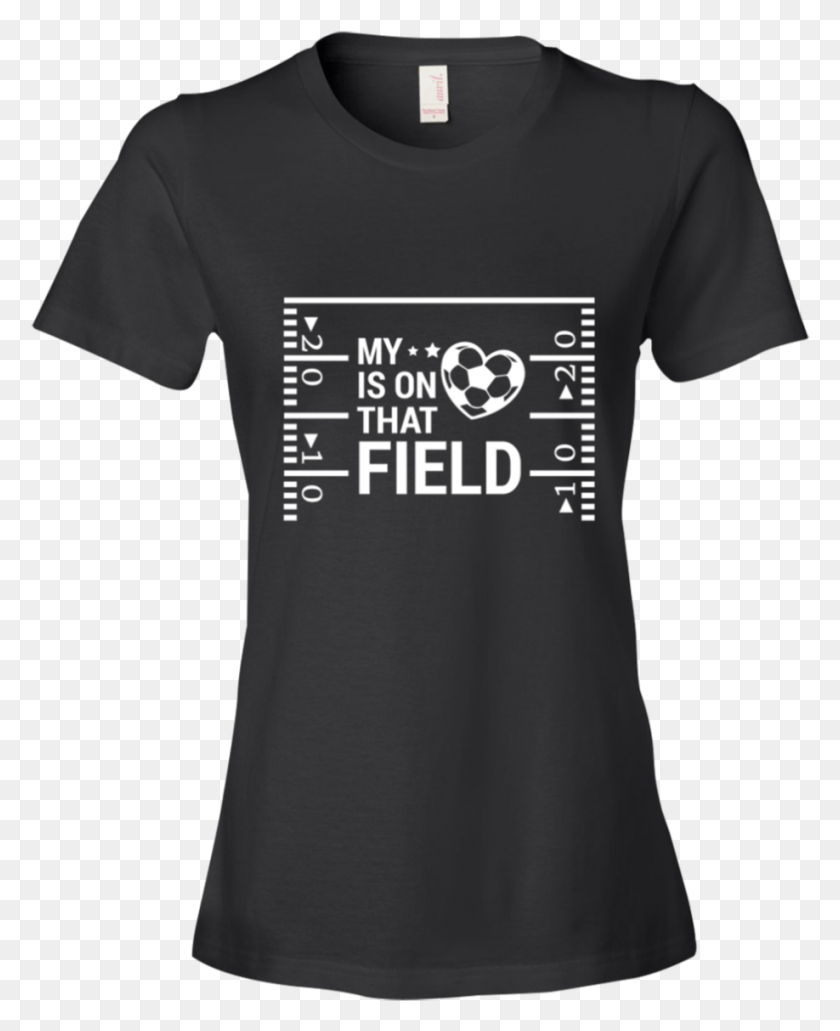 918x1143 My Heart Is On That Soccer Field Valar Morghulis T Shirt, Clothing, Apparel, T-shirt HD PNG Download