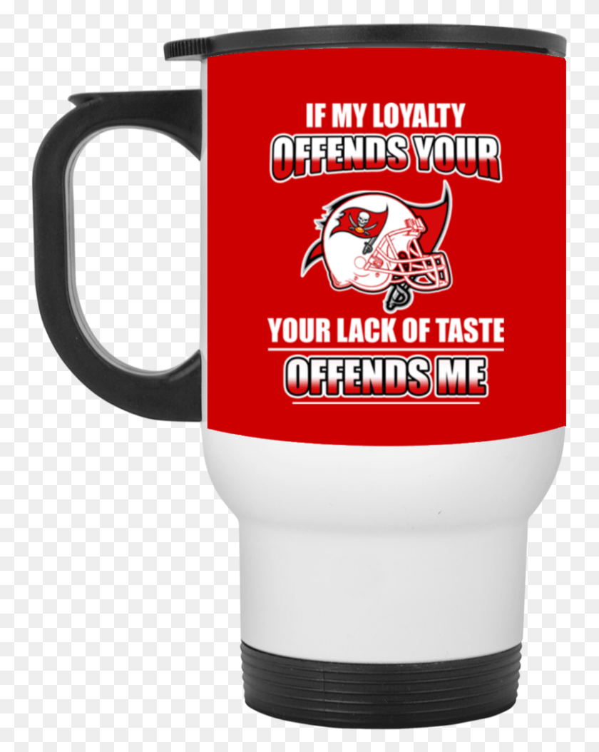 753x994 My Loyalty And Your Lack Of Taste Tampa Bay Buccaneers Funny Cat, Coffee Cup, Cup, Ketchup HD PNG Download