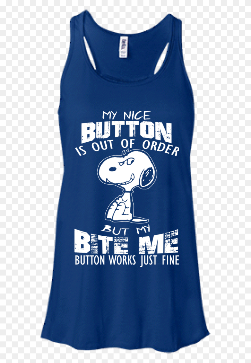 573x1152 My Nice Button Is Out Of Order But My Bite Me Button Active Tank, Clothing, Apparel, Sleeve HD PNG Download