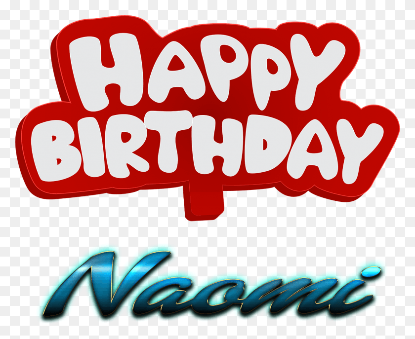 1129x908 Naomi Happy Birthday Name Logo Happy Birthday Robinson, Label, Text, Sticker HD PNG Download
