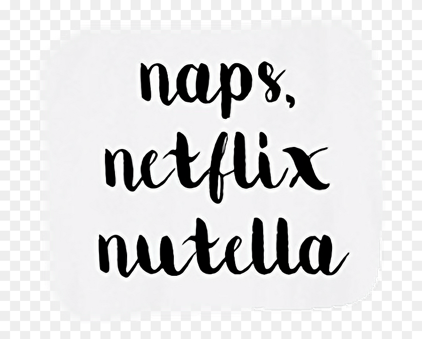696x616 Descargar Png Naps Netflix Nutella Chill Sofá Caligrafía, Texto, Cartel, Publicidad Hd Png