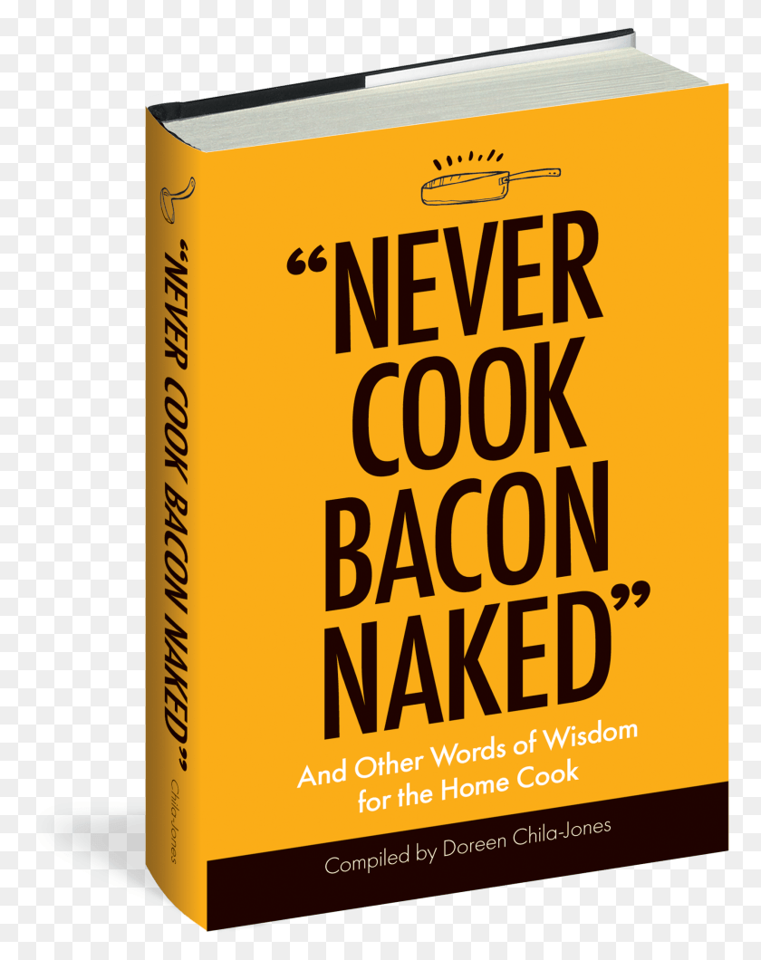 1785x2290 Never Cook Bacon Naked Graphic Design, Poster, Advertisement, Text HD PNG Download