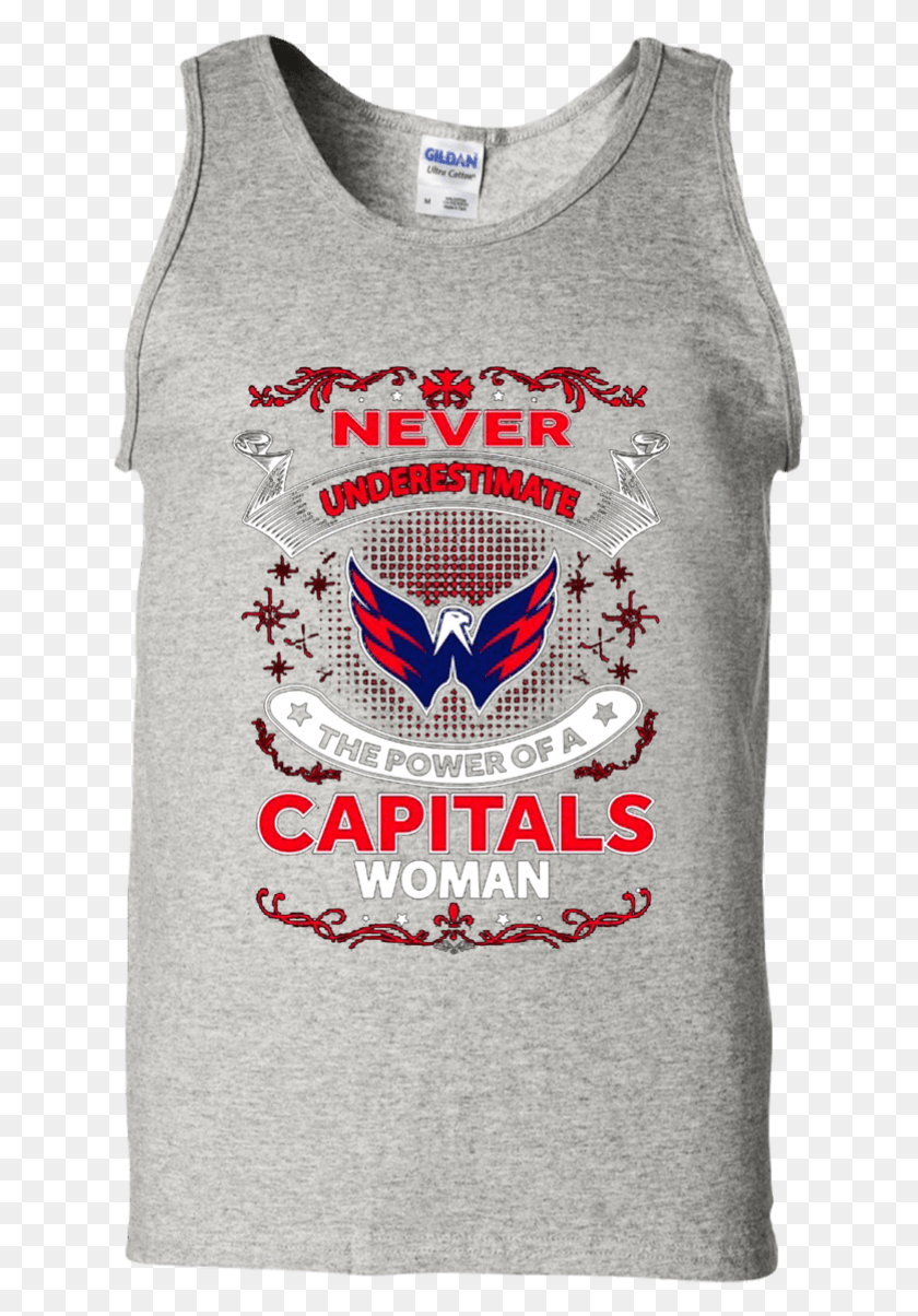 633x1144 Never Underestimate The Power Of Capitals Woman G220 Active Tank, Clothing, Apparel, Pillow HD PNG Download