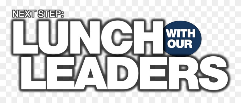 959x370 No Better Place Than 39lunch With Our Leaders39 Graphics, Text, Word, Alphabet HD PNG Download