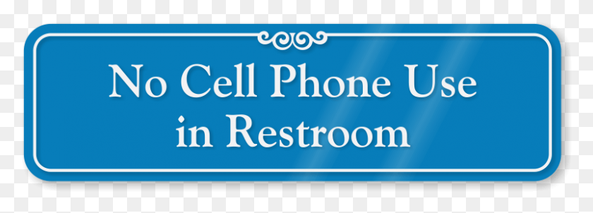 801x249 No Cellphone Use In Restroom Showcase Wall Sign No Phones In The Bathroom, Text, Credit Card, Outdoors HD PNG Download