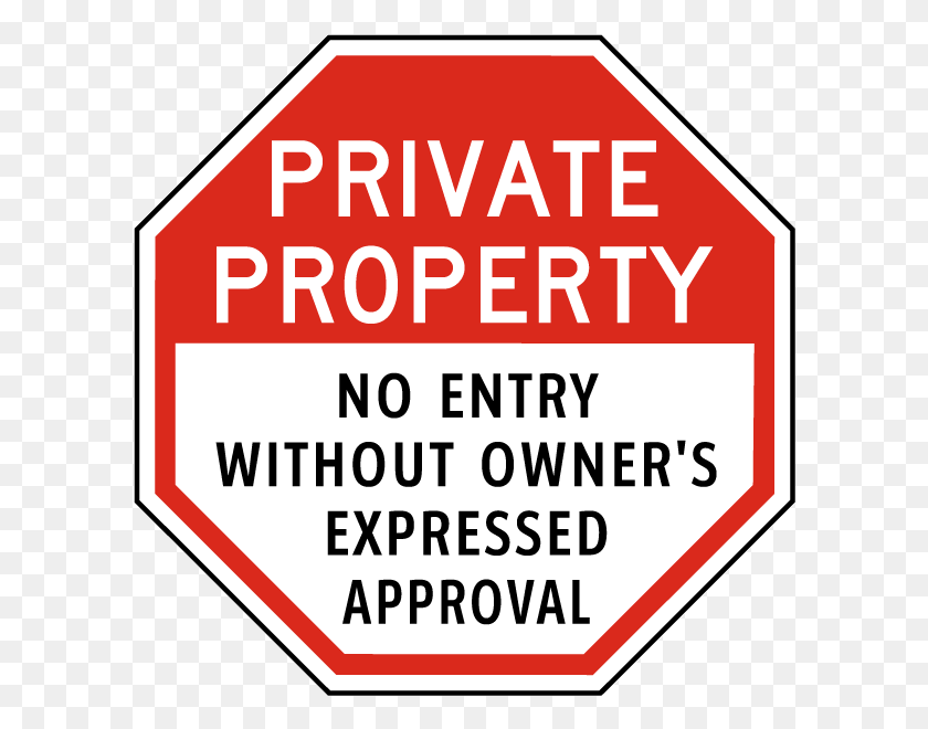 600x600 No Entry Without Owner Approval Sign Stop Personal Protective Equipment, Symbol, Road Sign, Text HD PNG Download