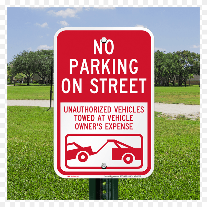 800x800 No Parking On Street Vehicles Towed Signs No Street Parking Sign, Grass, Plant, Lawn HD PNG Download