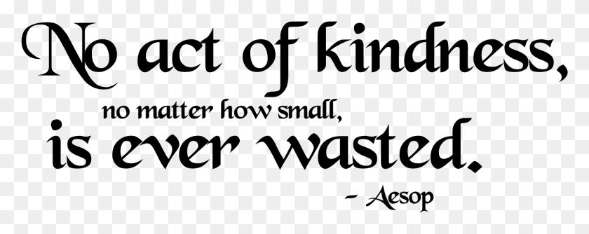 1598x563 Noactof Kindness Is Ever Wasted Aashirwad, Gray, World Of Warcraft HD PNG Download