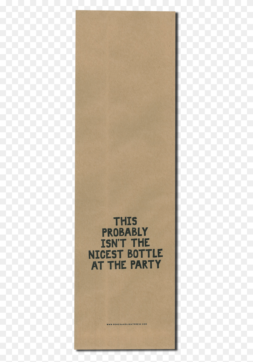 354x1144 Not The Nicest Bottle At The Party Paper, File Binder, Advertisement, File Folder HD PNG Download