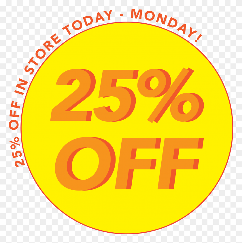 2740x2752 Off In Store Today Through Monday Circle, Number, Symbol, Text HD PNG Download