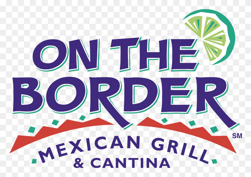 2191x1503 On The Border Logo Transparent Border Mexican Grill Amp Cantina Logo, Text, Alphabet, Urban HD PNG Download