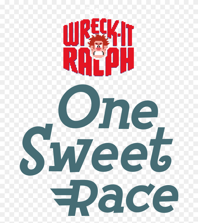 675x886 Descargar One Sweet Race Wreck It Ralph, Texto, Alfabeto, Cartel Hd Png