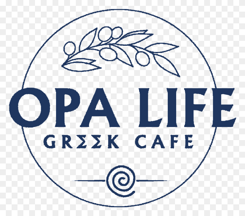 890x777 Opa Life Greek Cafe Opa Life Greek Cafe Opa Life Greek Cafe Logo, Symbol, Trademark, Label HD PNG Download