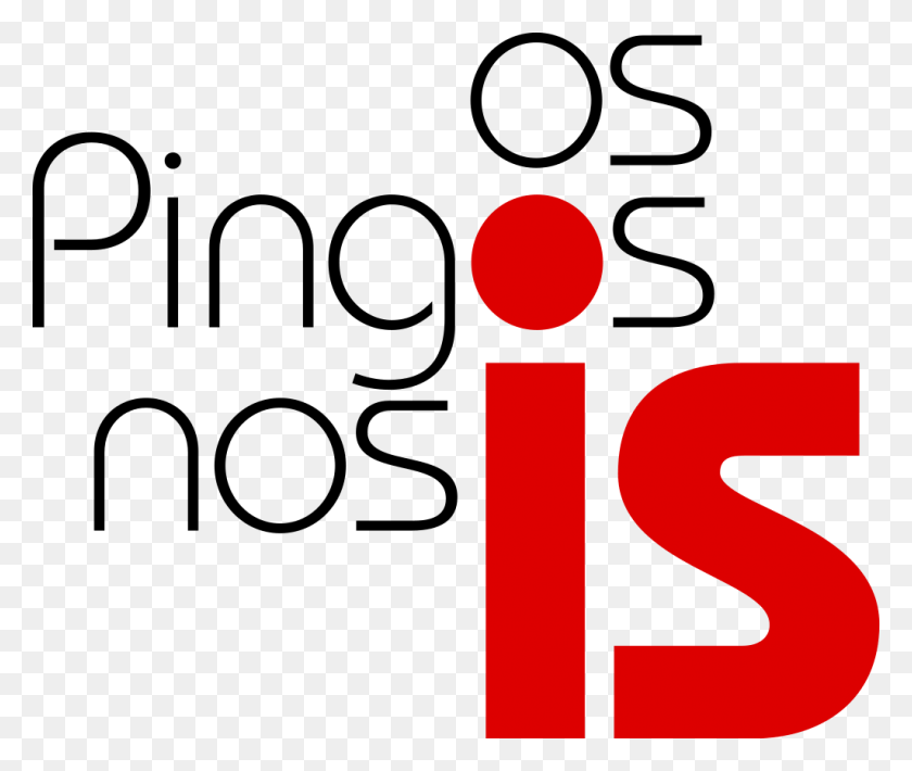 1024x854 Os Pingos Nos Is Logo Os Pingos Nos, Text, Alphabet, Number HD PNG Download