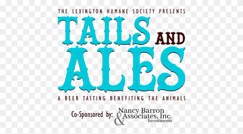 443x402 Our 12th Annual Tails Amp Ales Will Be Held On Saturday Calligraphy, Text, Poster, Advertisement HD PNG Download