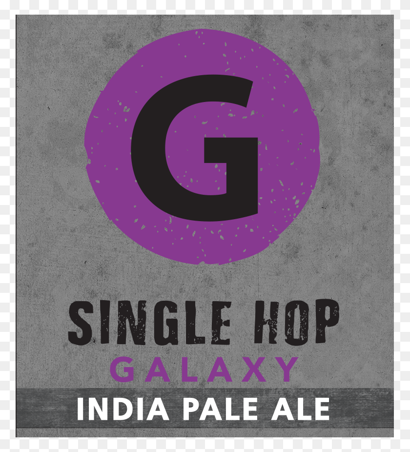 775x866 Our Galaxy Single Hop Ipa Is Refreshing And Fruity Poster, Advertisement, Text, Number HD PNG Download