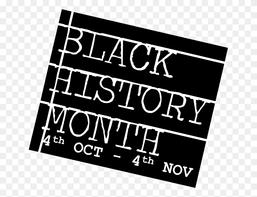 651x584 Our Logo For The Black History Month Celebrations Outbreak, Text, Alphabet, Number HD PNG Download