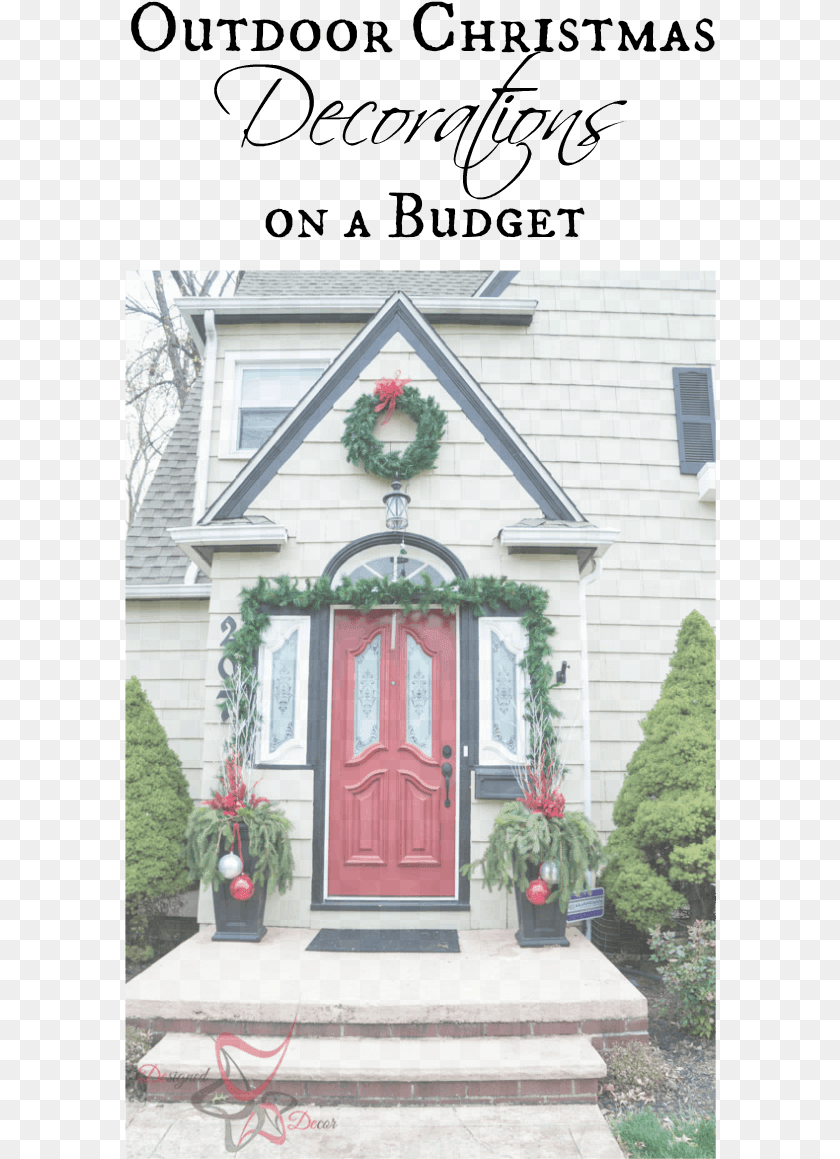 592x1159 Outdoor Christmas Decorations On A Budget Home Door, Potted Plant, Plant, Tree, Porch PNG