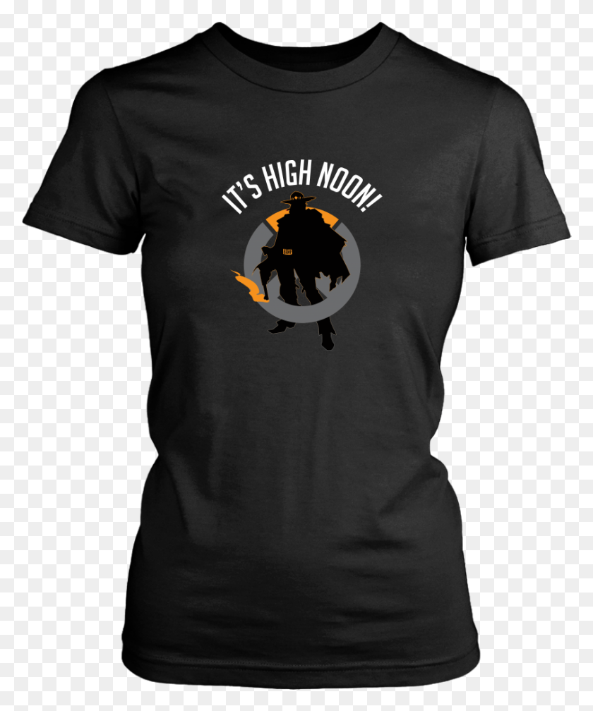 843x1025 Overwatch Mccree It39s High Noon Women39s It39s Too Peopley Outside Shirt, Clothing, Apparel, T-shirt HD PNG Download