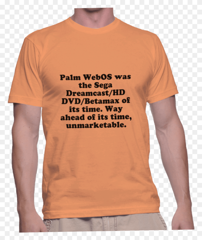 840x1010 Palm Webos Was The Sega Dreamcasthd Dvdbetamax Of Active Shirt, Clothing, Apparel, T-shirt HD PNG Download