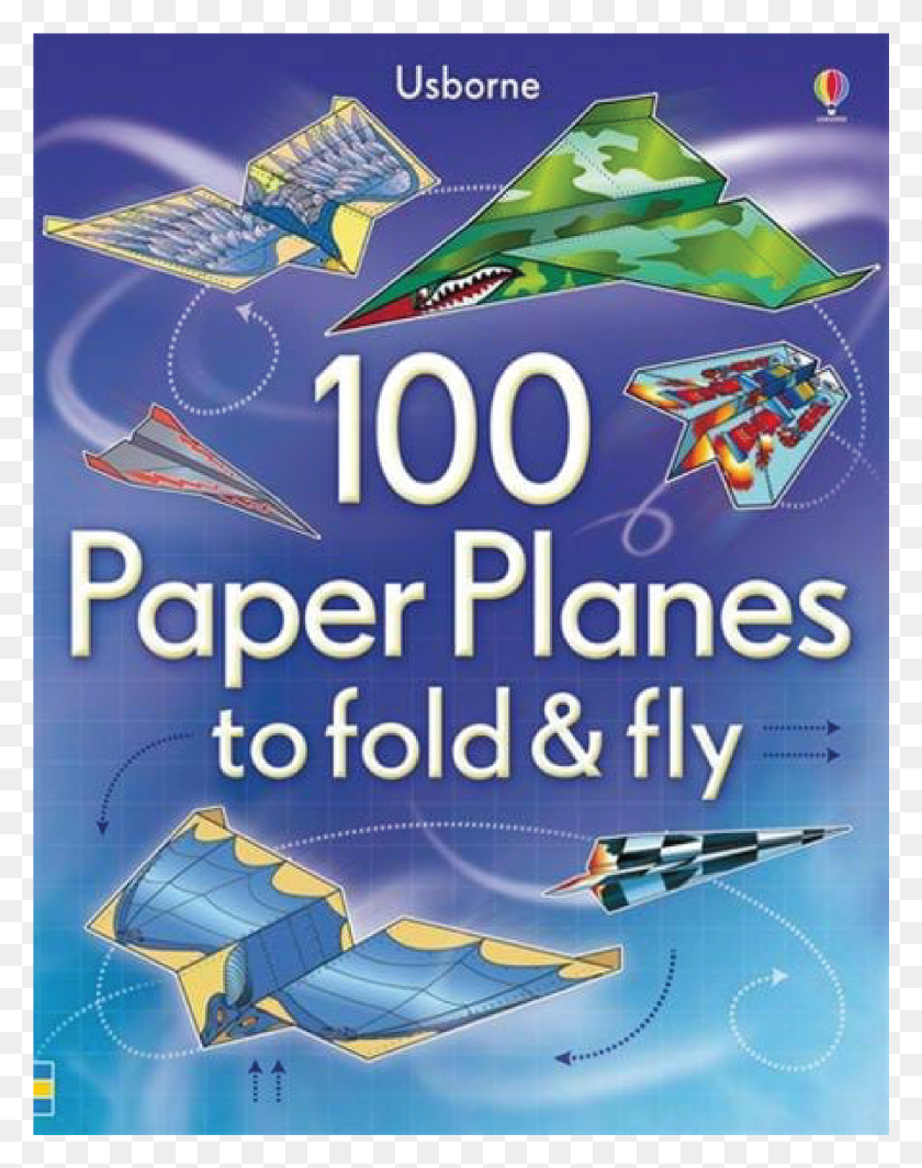 1980x2551 Paper Planes To Fold Amp Fly Is A Book By Usborne 100 Paper Planes To Fold And Fly, Advertisement, Poster, Flyer HD PNG Download