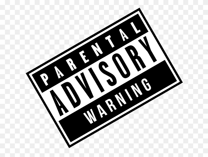 640x575 Parental Advisory Warning Parental Advisory, Text, Label, Paper HD PNG Download