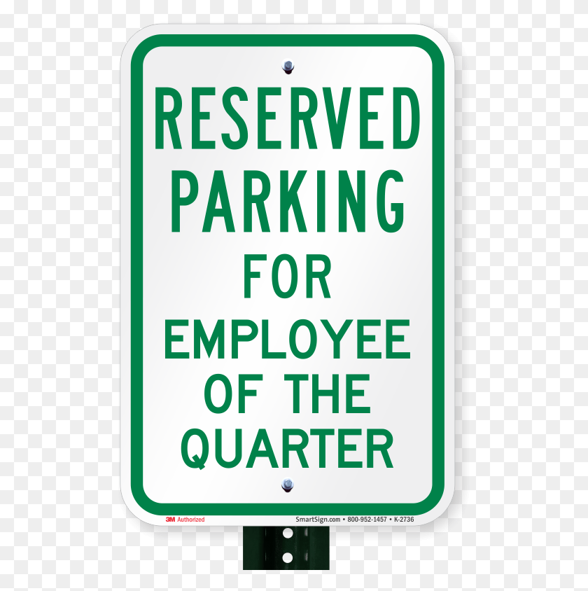 503x784 Parking Reserved For Employee Of The Quarter Sign Employee Of The Quarter Parking Spot, Text, Advertisement, Electronics HD PNG Download