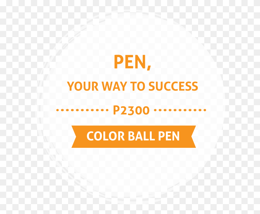 616x632 Pen Your Way Success Circle, Label, Text, Sticker HD PNG Download