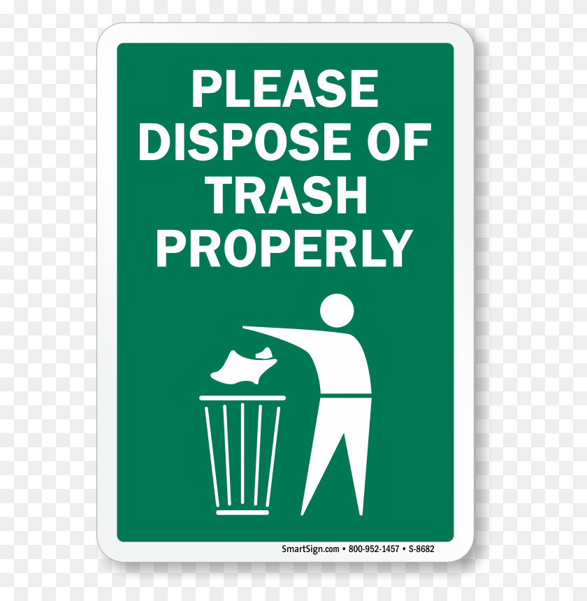 568x800 Please Dispose Of Trash Properly Sign Sign, Advertisement, Poster, Flyer HD PNG Download