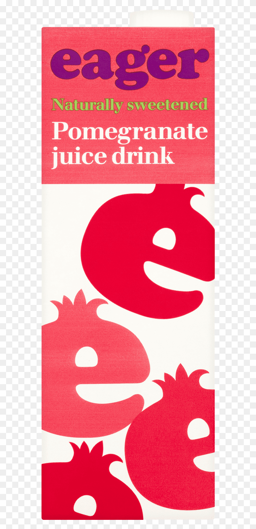 570x1675 Pomegranate Juice Eager, Text, Poster, Advertisement HD PNG Download