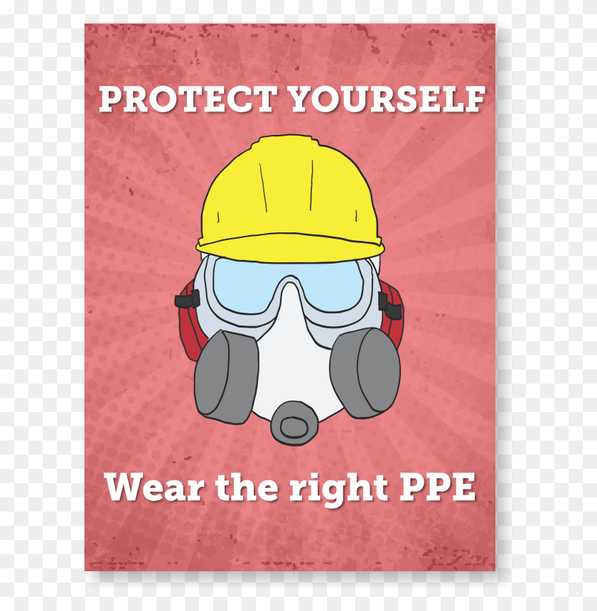 607x800 Protect Yourself Safety Posters, Advertisement, Poster, Helmet HD PNG Download