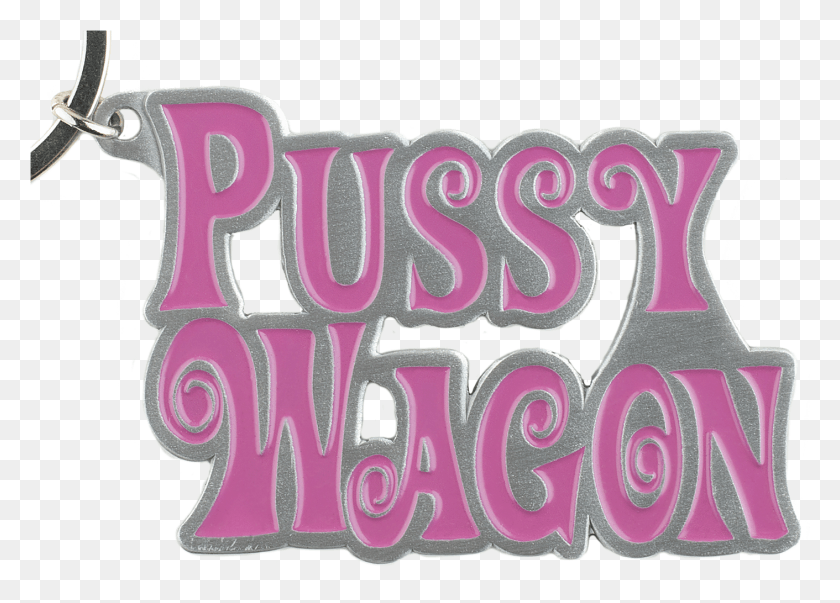 1411x983 Pussy Wagon Metal Key Chain Pussy Key Rings, Text, Alphabet, Word HD PNG Download