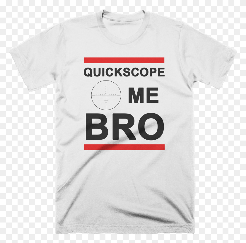 1915x1892 Quickscope Me Bro Custom T Shirt Bro Active Shirt, Clothing, Apparel, T-Shirt Descargar Hd Png