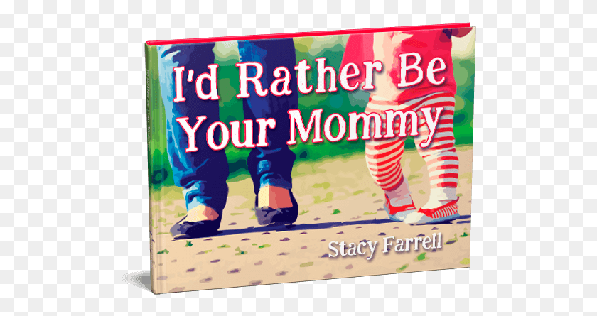 500x385 Rather Be Your Mommy Poster, Clothing, Apparel, Footwear HD PNG Download