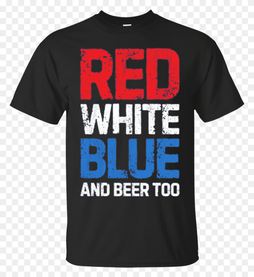 1039x1143 Red White Blue And Beer Too T Shirt 4th Of July Men Active Shirt, Clothing, Apparel, T-shirt HD PNG Download
