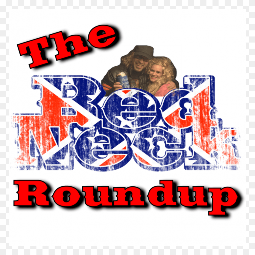 1000x1000 Redneck Roundup Redneck Graphic, Label, Text, Person HD PNG Download