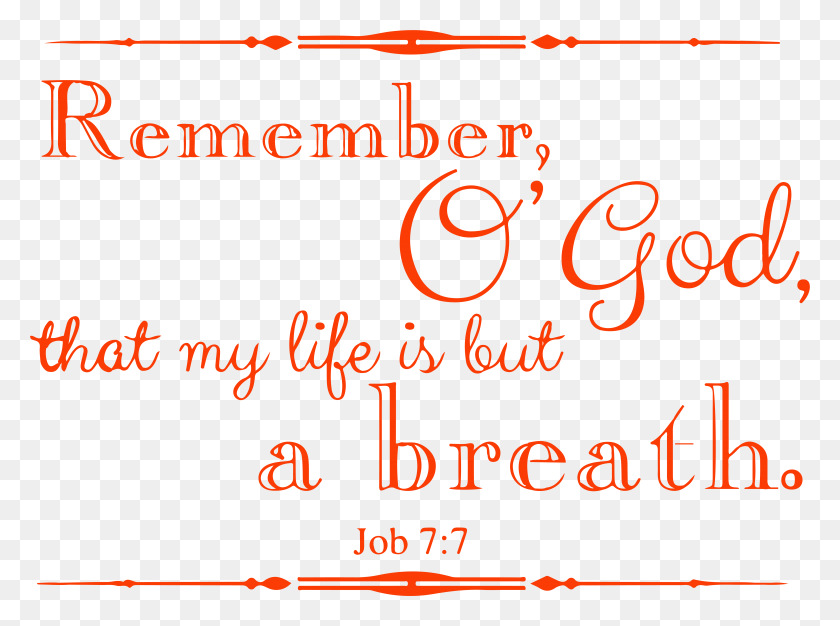 6429x4668 Remember O39god That My Life Is But A Vinyl Decal Badash, Text, Alphabet, Handwriting HD PNG Download