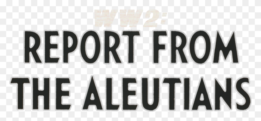 1280x544 Report From The Aleutians, Word, Text, Alphabet HD PNG Download