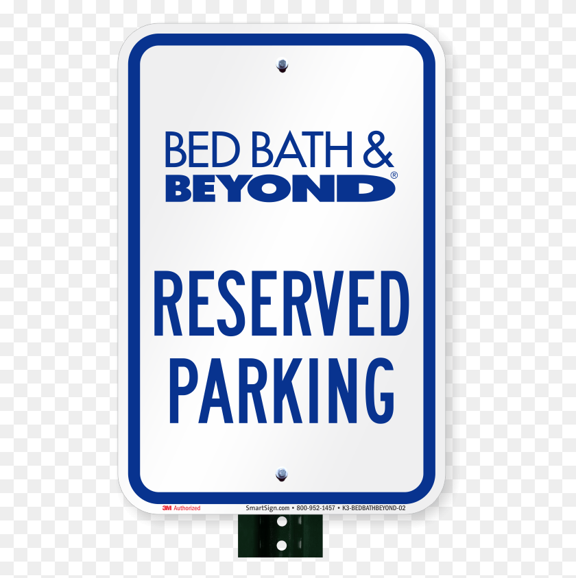 503x784 Reserved Parking Sign Bed Bath And Beyond Bed Bath And Beyond Coupons, Text, Electronics, Symbol HD PNG Download