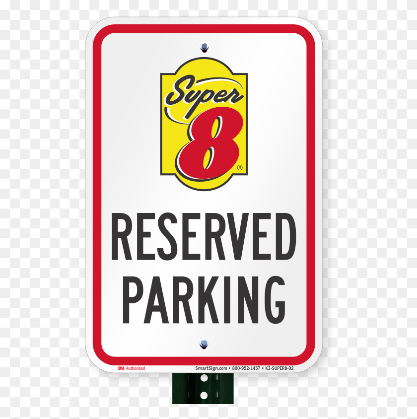 503x784 Reserved Parking Signs Super 8 Motel Super 8 Motel, Text, Symbol, Alphabet HD PNG Download