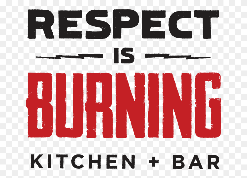 666x546 Respect Is Burning, Word, Text, Alphabet HD PNG Download